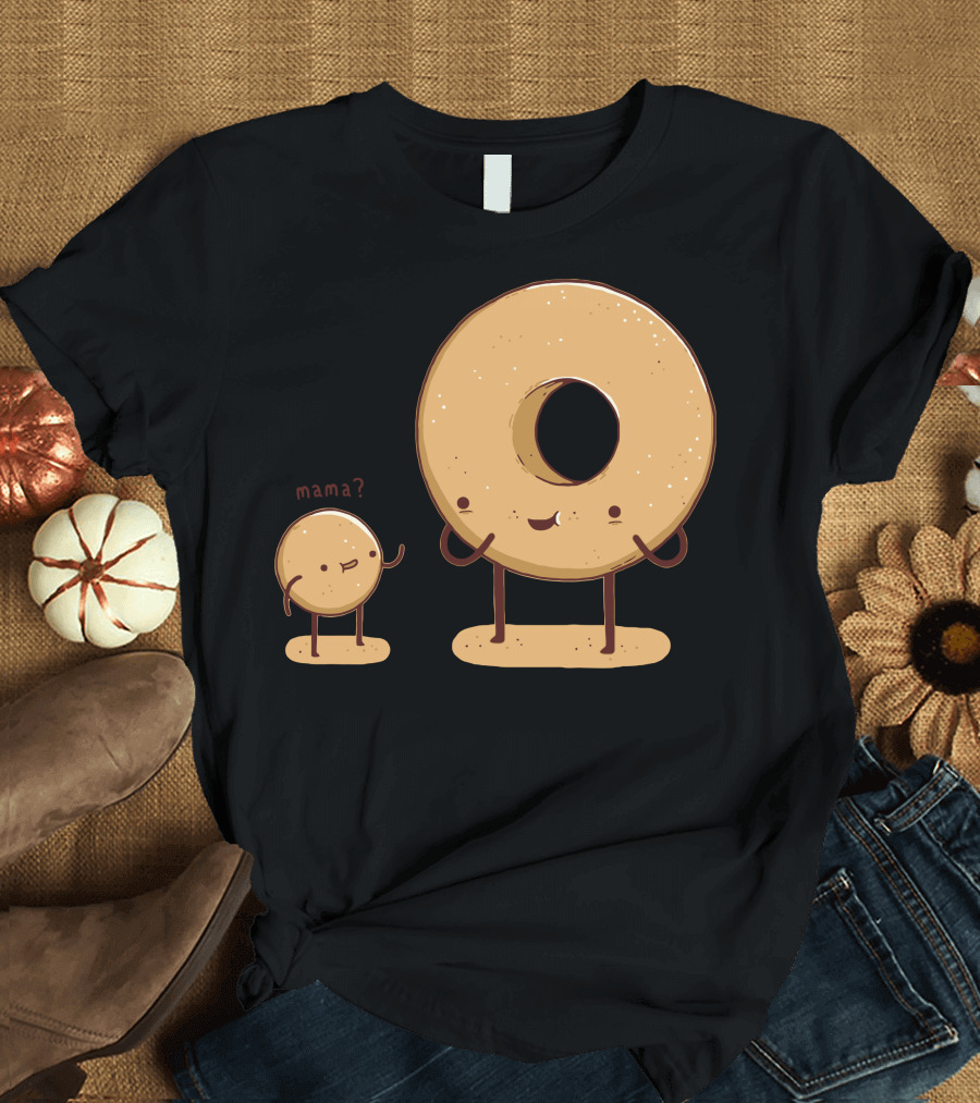 Mama? My Mama Gave Me Life Donut Hole Duo T-Shirt