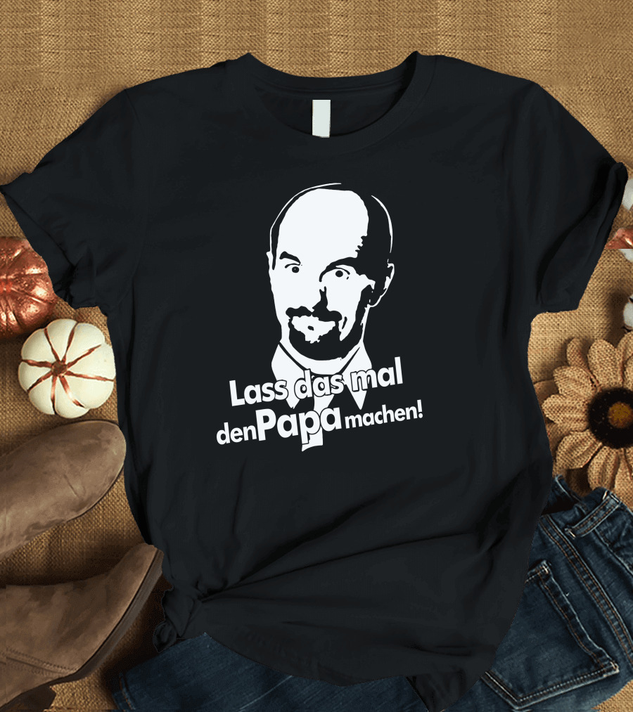 Stromberg Lustig Kult Nerd Lass das mal den Papa machen T-Shirt
