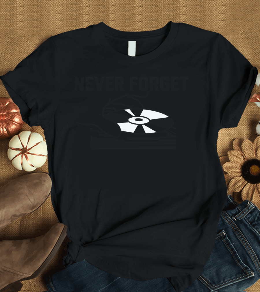 Never Forget Vinyl Record Turntable T-Shirt
