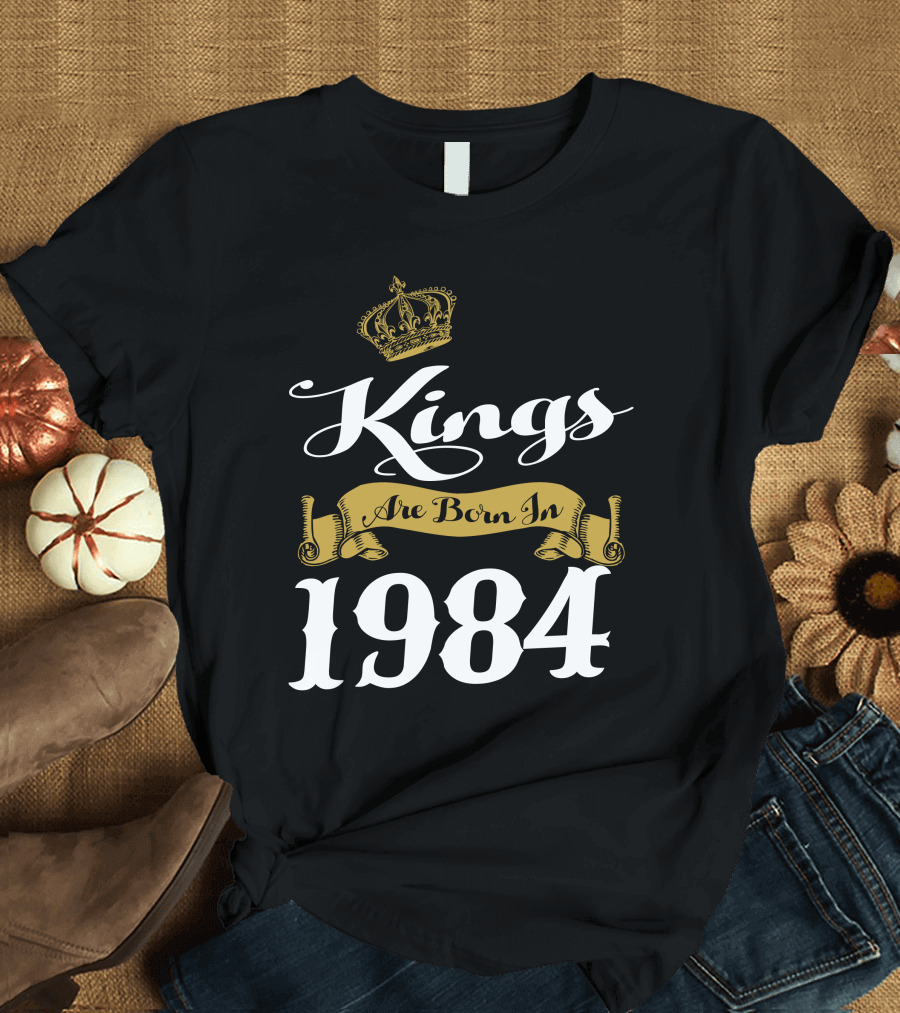 Kings Are Born In 1984 Crown Banner T-Shirt