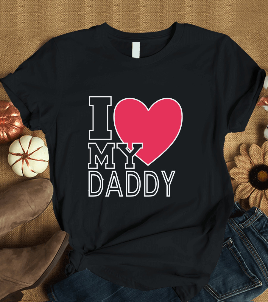 I Heart My Daddy T-Shirt