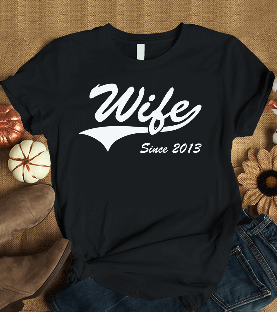 Wife Since 2013 Retro Script T-Shirt