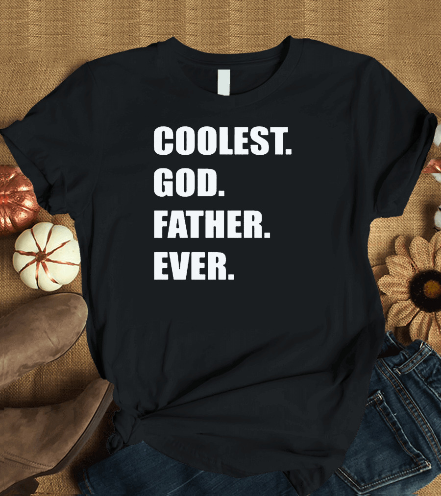 COOLEST GODFATHER EVER T-Shirt