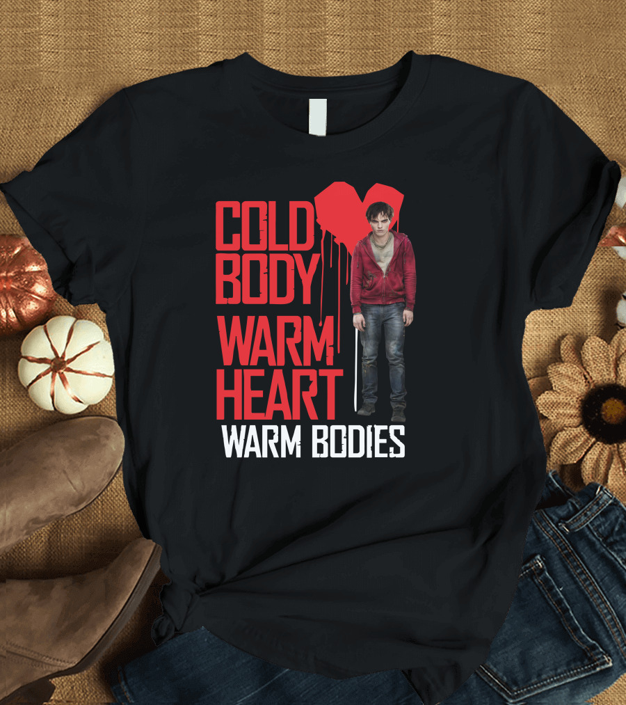 COLD BODY WARM HEART WARM BODIES T-Shirt