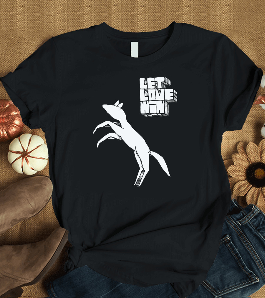 Let Love Win Fox T-Shirt