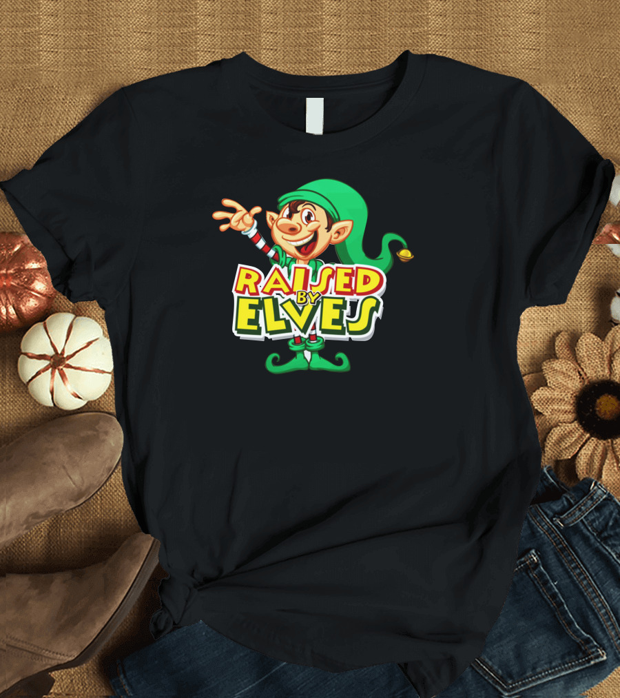 Raised By Elves Christmas Elf Cartoon Fun T-Shirt