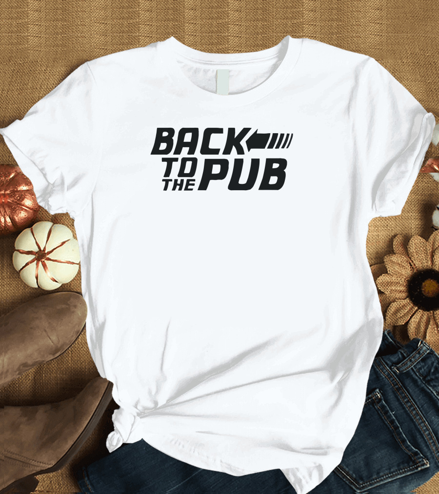 BACK TO THE PUB Arrow T-Shirt