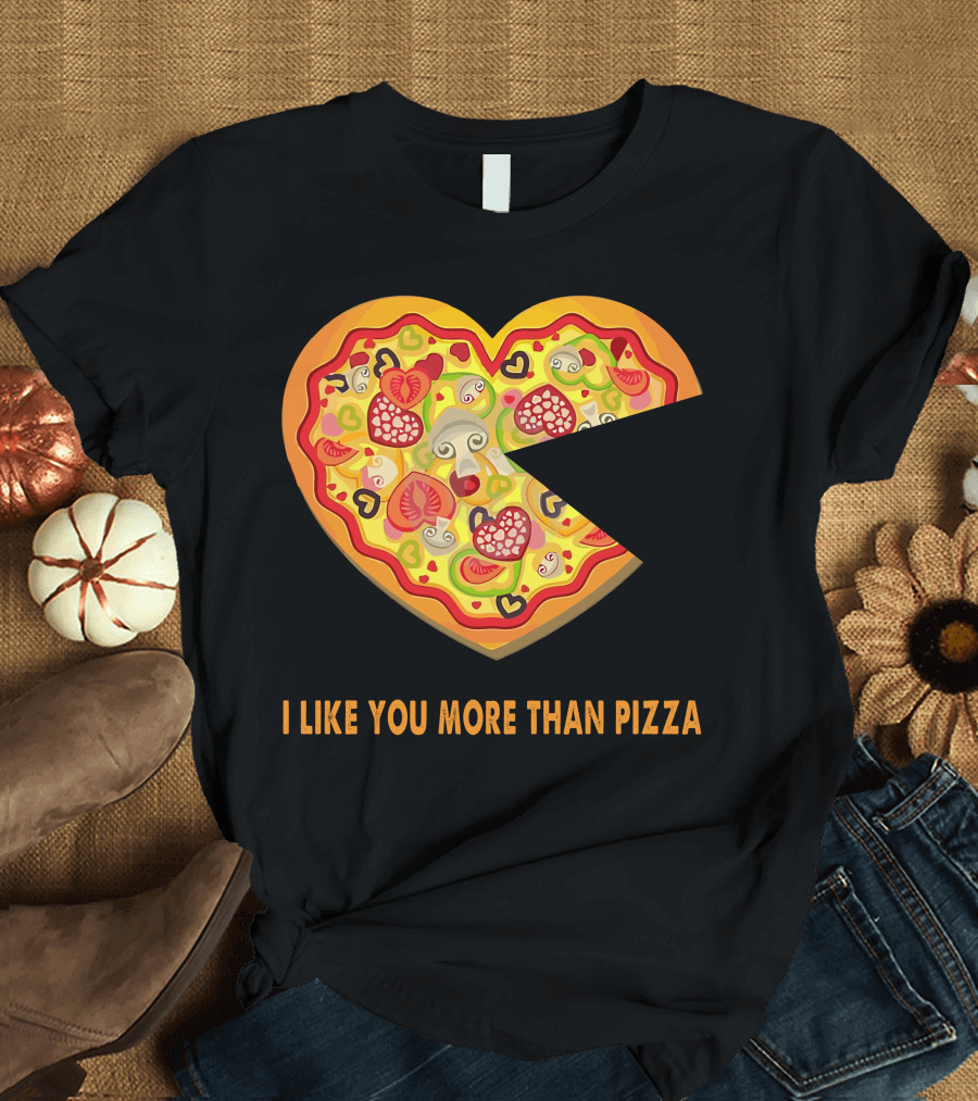 I Like You More Than Pizza Heart Slice Love Message T-Shirt