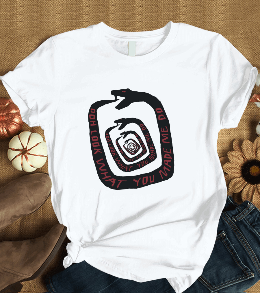 OOH LOOK WHAT YOU MADE ME DO Snake A285 T-Shirt