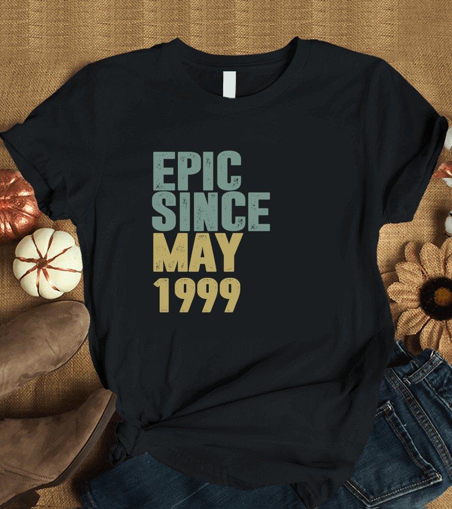 EPIC SINCE MAY 1999 T-Shirt