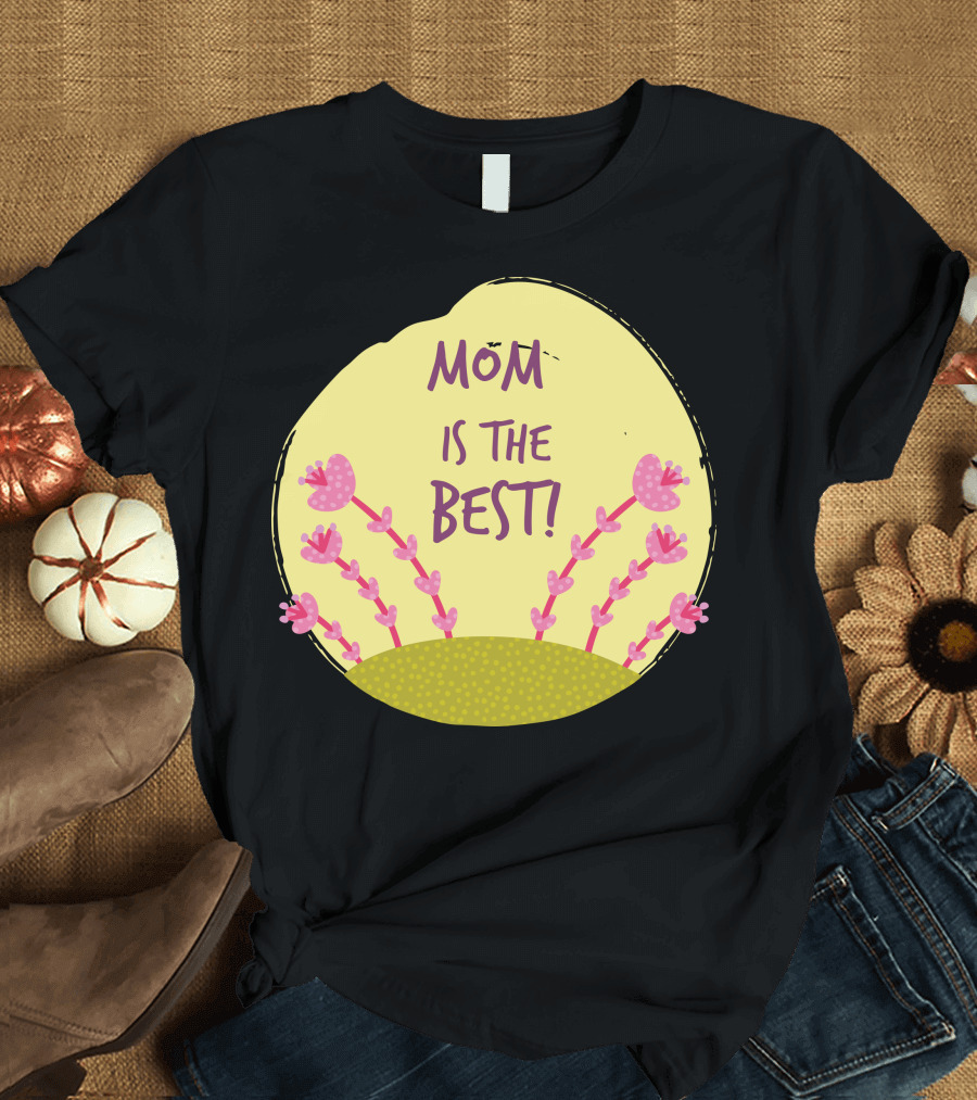 MOM IS THE BEST Pink Heart Flower Bush on Yellow Circle T-Shirt