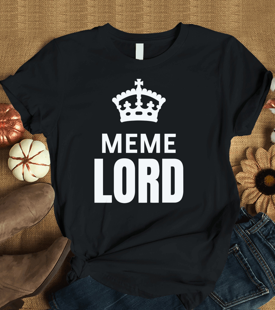 Meme Lord Keep Calm Crown Top Text T-Shirt