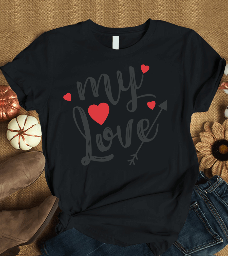 My Love with Red Hearts and Arrow T-Shirt