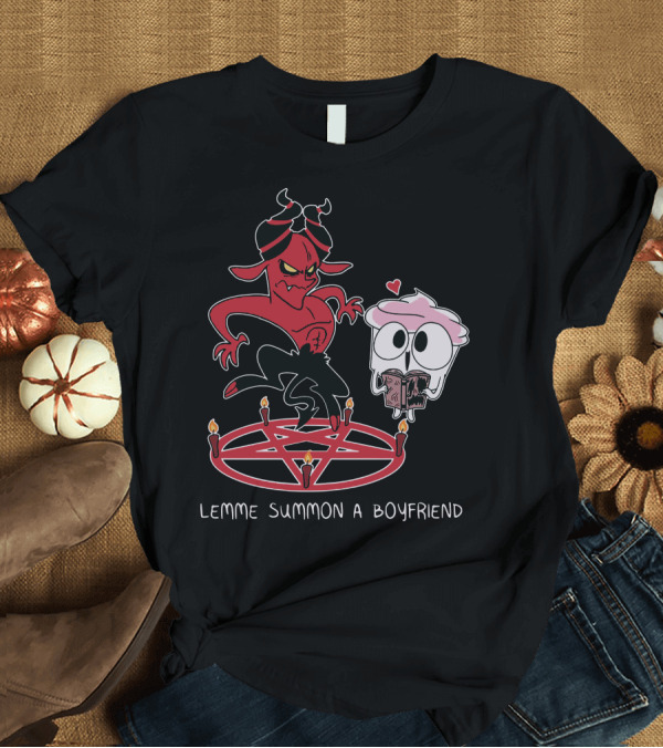 T-Shirt: Lemme Summon a Boyfriend Buzzfeed T-Shirt Lemme Summon a Boyfriend Buzzfeed T-Shirt