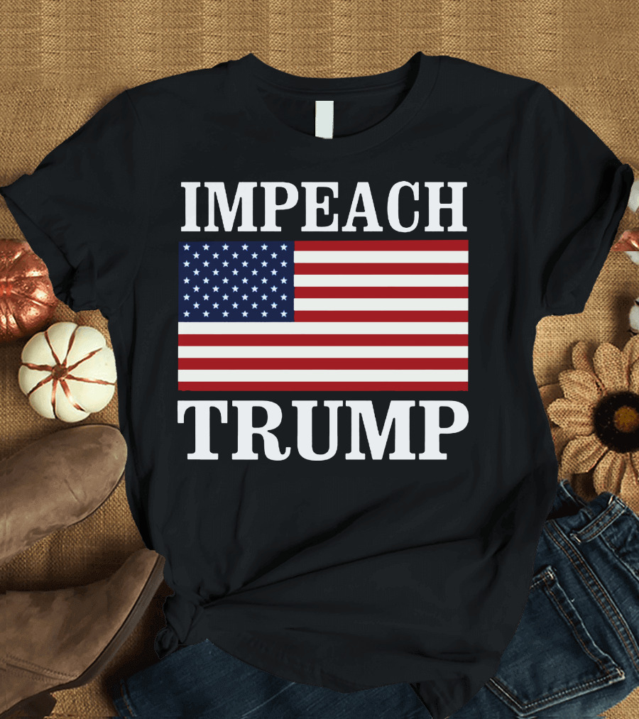 Impeach Trump American Flag T-Shirt