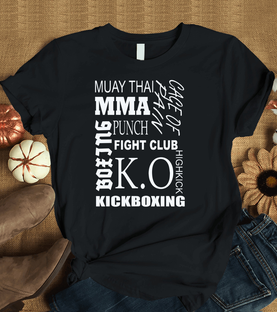 Muay Thai MMA Jiu Jitsu Punch Fight Club K.O. Kickboxing Cage of Pain Highkick T-Shirt
