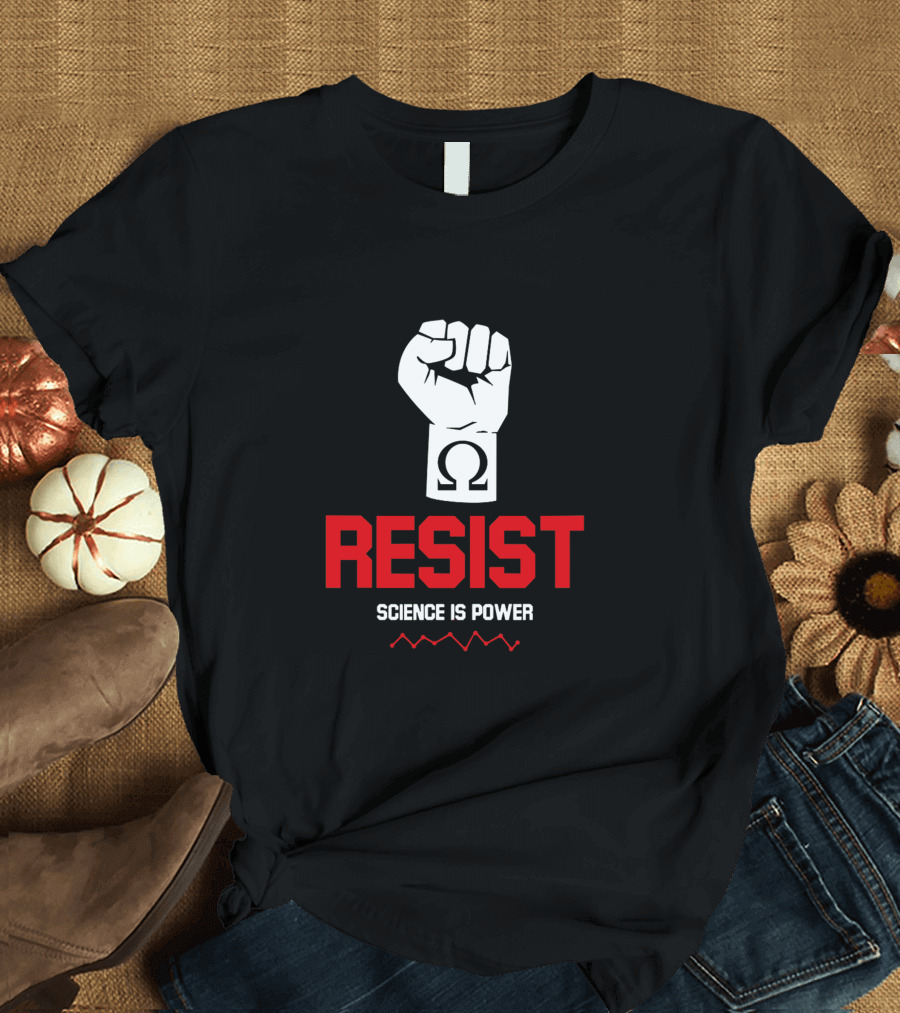 Resist Omega Fist Science Is Power T-Shirt