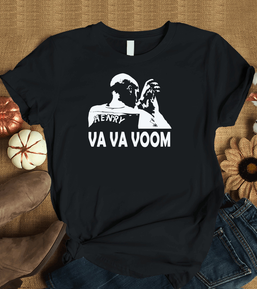 Va Va Voom Henry T-Shirt