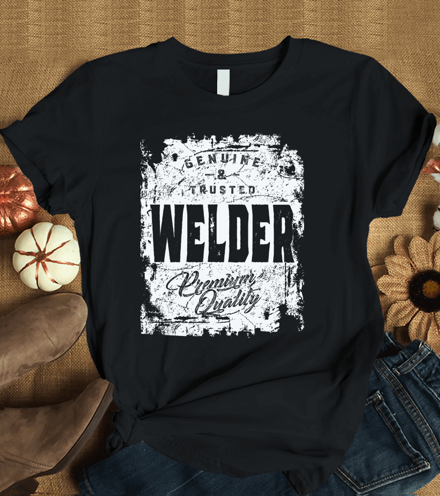 Genuine Trusted Welder Premium Quality T-Shirt