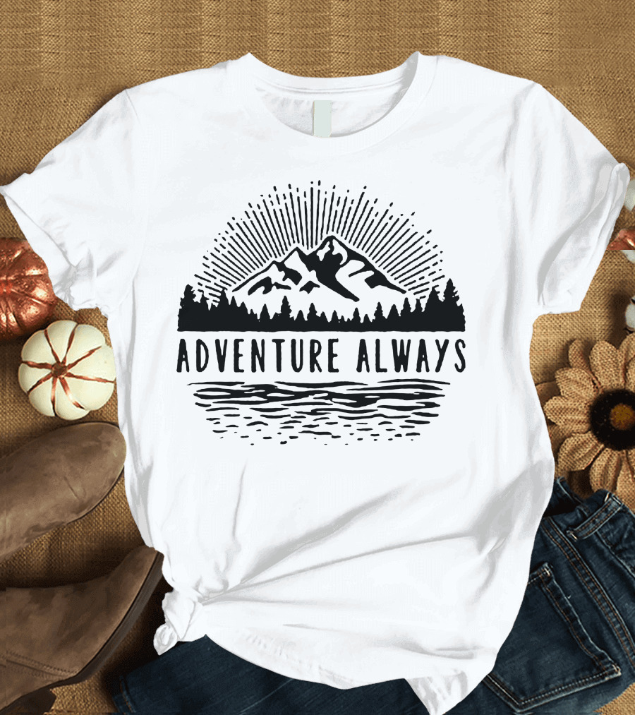 Adventure Always Mountain and Pine Forest Scene T-Shirt