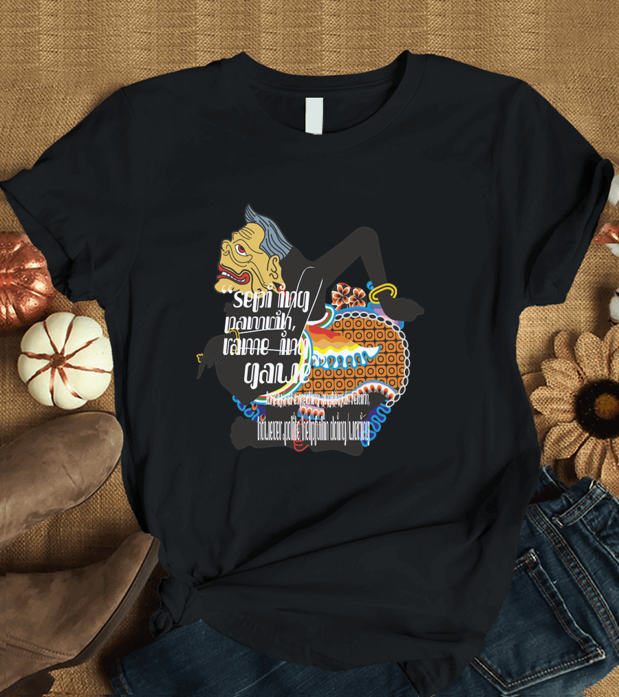 Sepi Ing Pamrih Rame Ing Gawe Wayang Kulit Pitutur Jowo T-Shirt