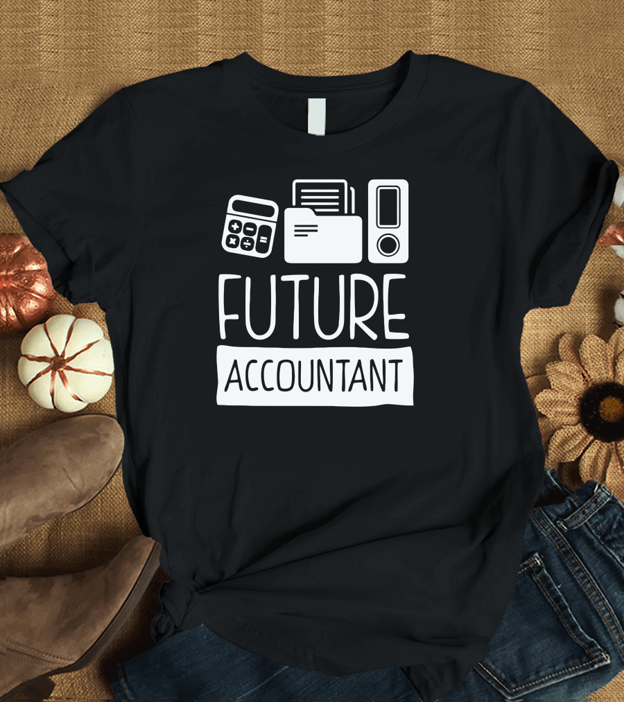 Future Accountant Calculator Folder Documents T-Shirt