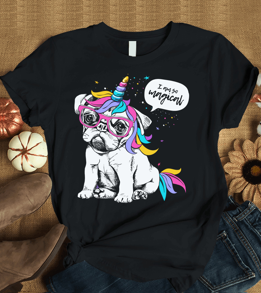 I Am So Magical Unicorn Pug with Glasses and Colorful Mane T-Shirt