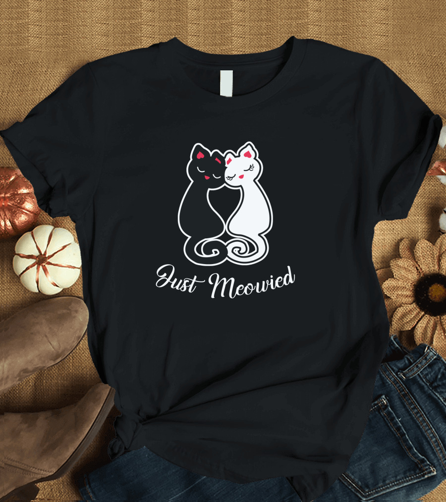 Just Meowied Cat Married Funny Wedding Saying T-Shirt