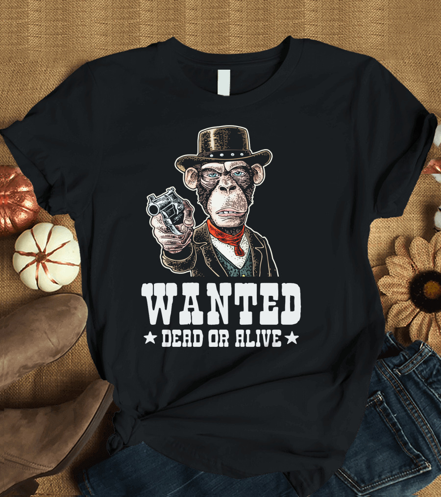 WANTED DEAD OR ALIVE Monkey Gentleman Holding A Revolver T-Shirt