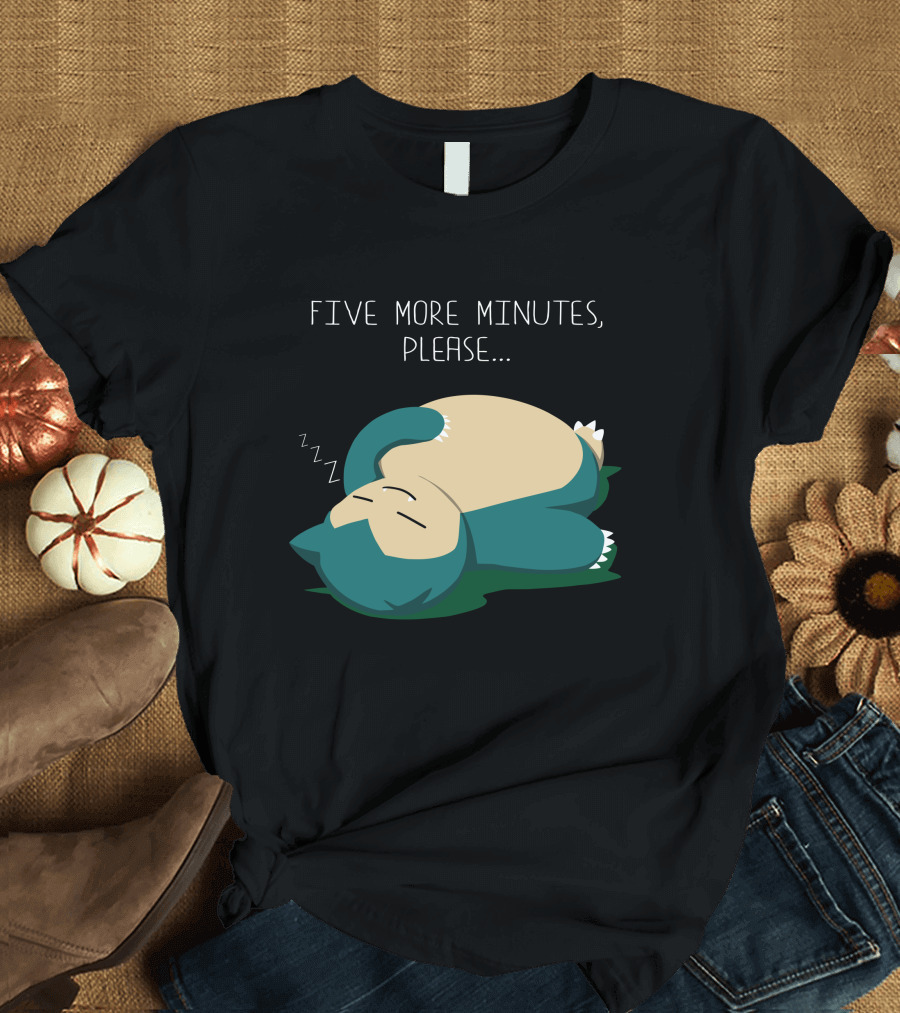 Five More Minutes Please Snorlax Sleep Pokemon T-Shirt