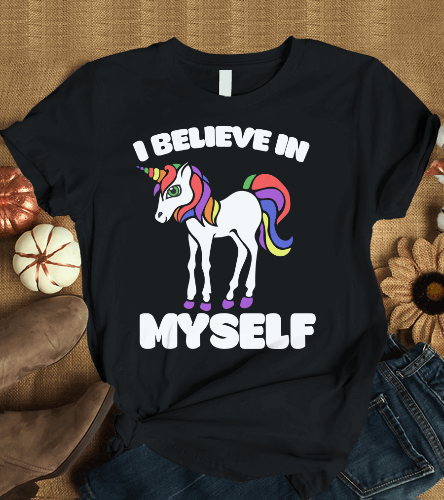 I Believe In Myself Colorful Unicorn T-Shirt
