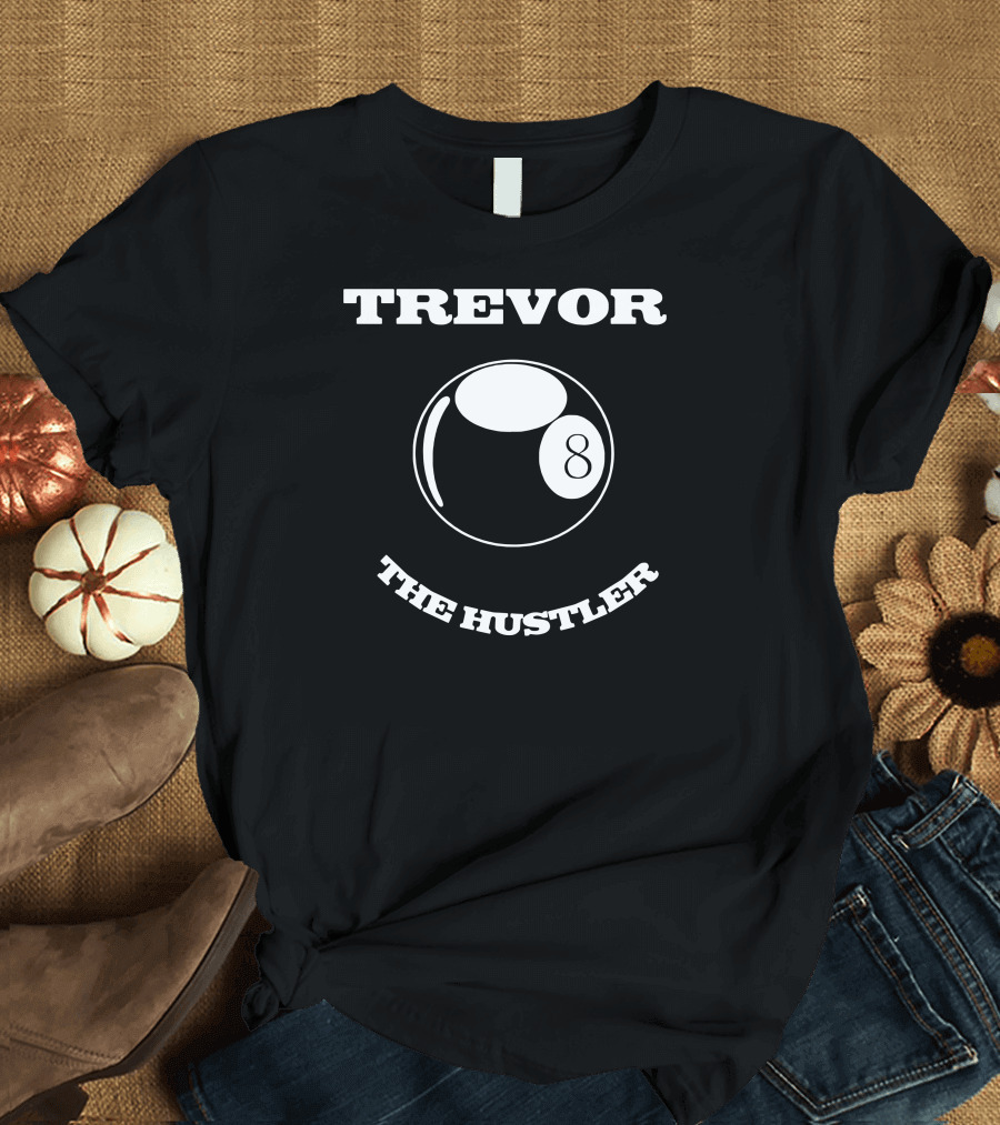 Trevor The Hustler Pool Personalised 8 Ball T-Shirt
