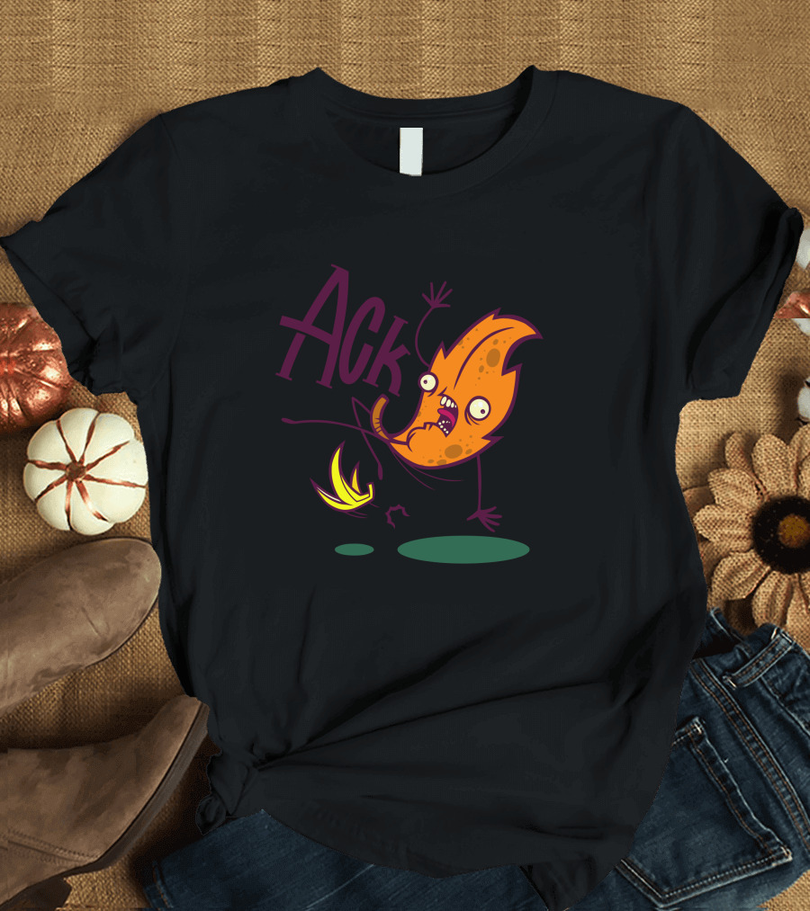 Ack Bananas Cause Fall T-Shirt