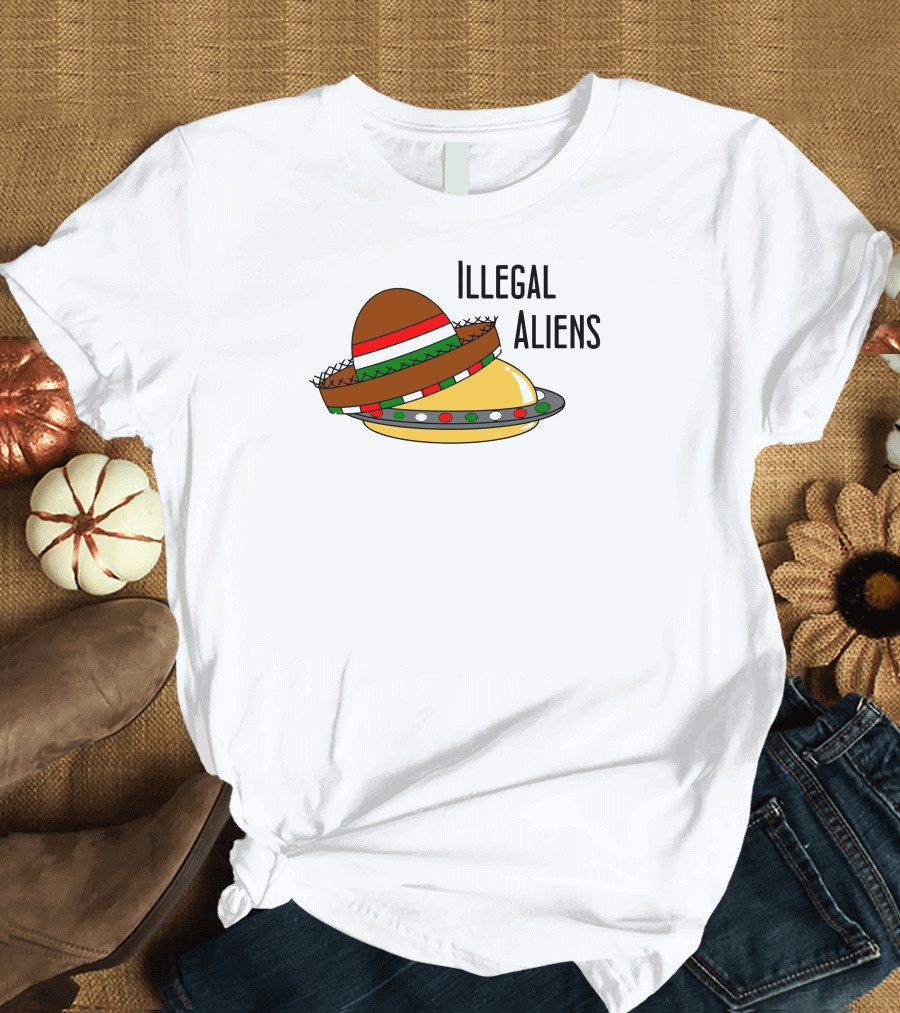 Illegal Aliens Sombrero UFO T-Shirt