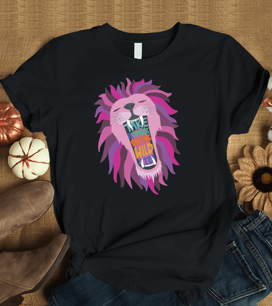 Take a Walk on the Wild Side Hippies Lion T-Shirt