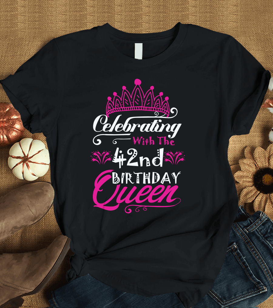 Celebrating With The 42nd Birthday Queen Crown and Pink Accents T-Shirt