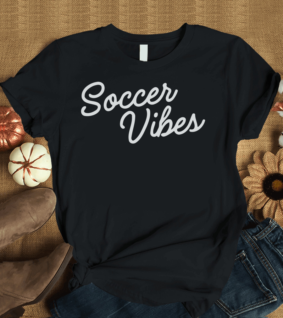 Soccer Vibes T-Shirt