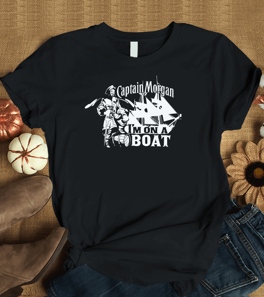 Captain Morgan I'm On a Boat T-Shirt