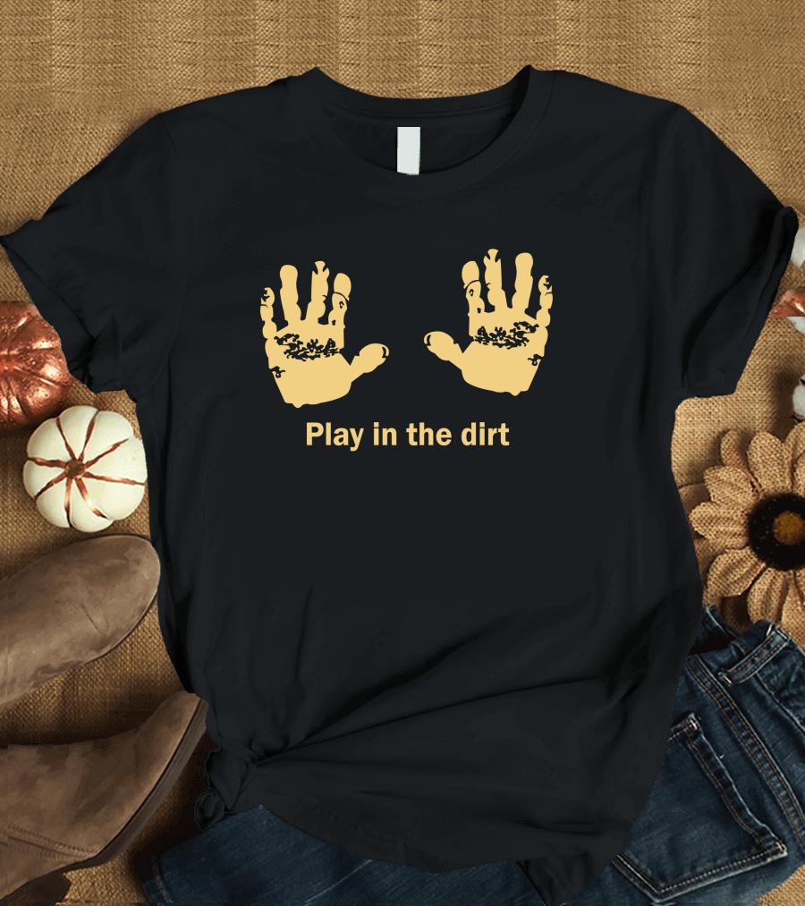Play in the Dirt Earthy Handprints T-Shirt