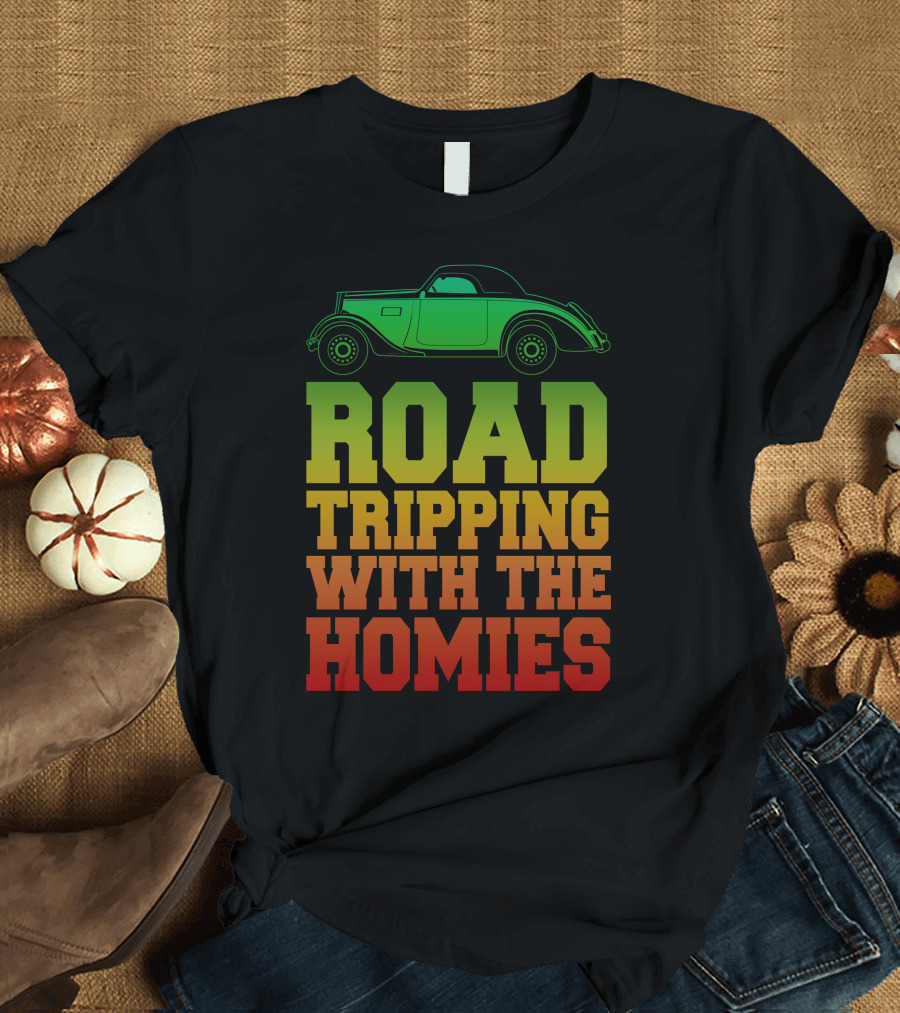 Road Tripping With The Homies Classic Car Adventure T-Shirt