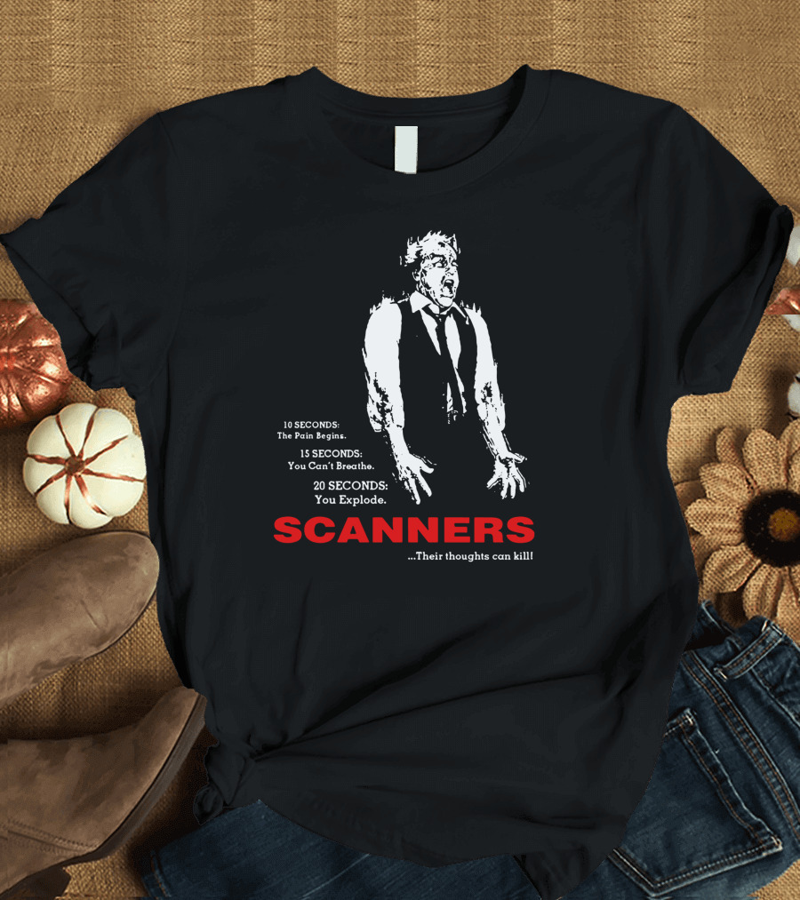 Scanners Cronenberg 80s The Pain Begins You Can't Breathe You Explode Their Thoughts Can Kill T-Shirt