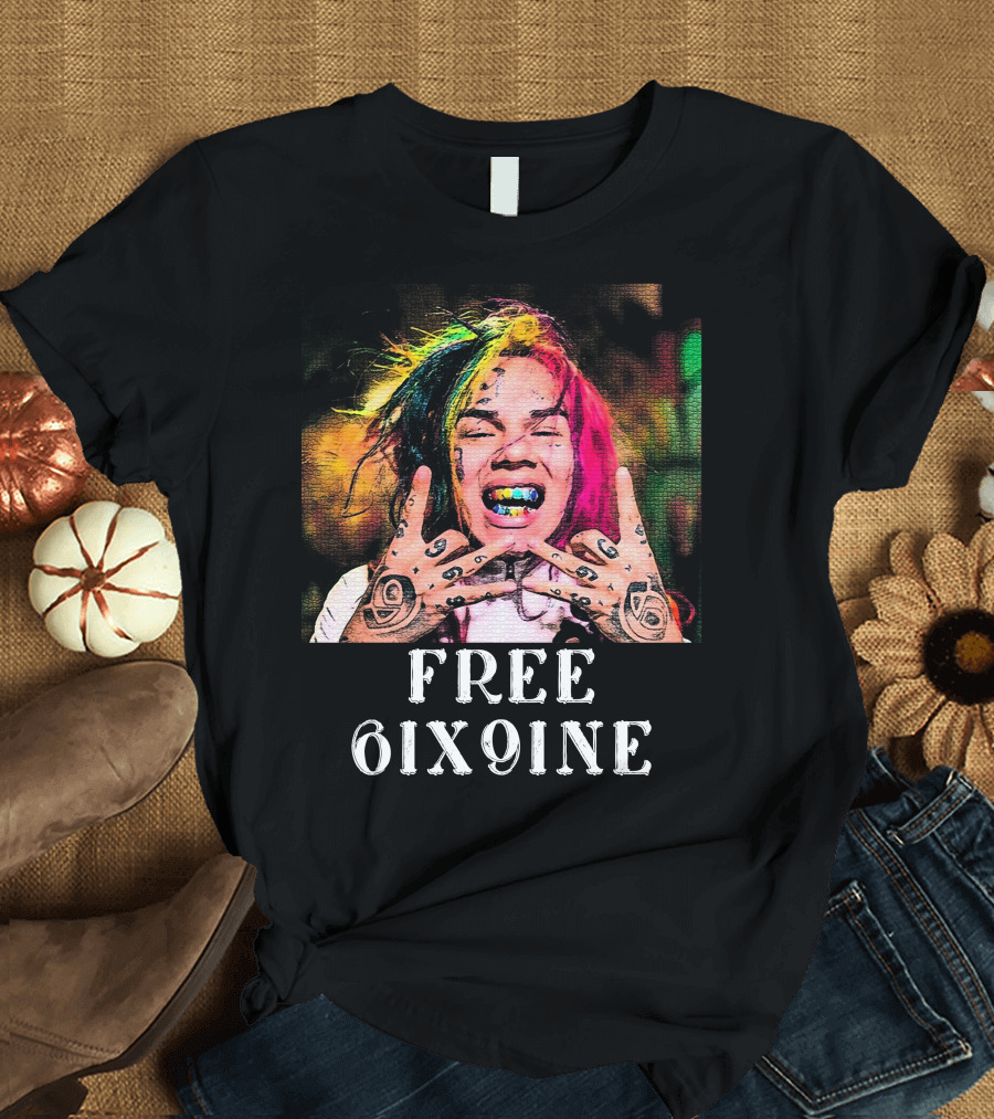 Free 6ix9ine Colorful Expression for T-Shirt