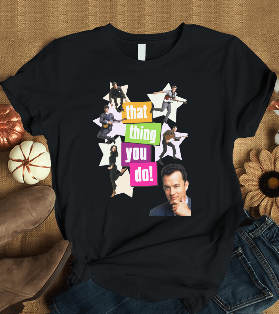 That Thing You Do Band and Tom Hanks T-Shirt