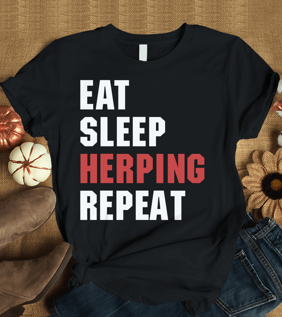 Eat Sleep Herping Repeat For Dark T-Shirt