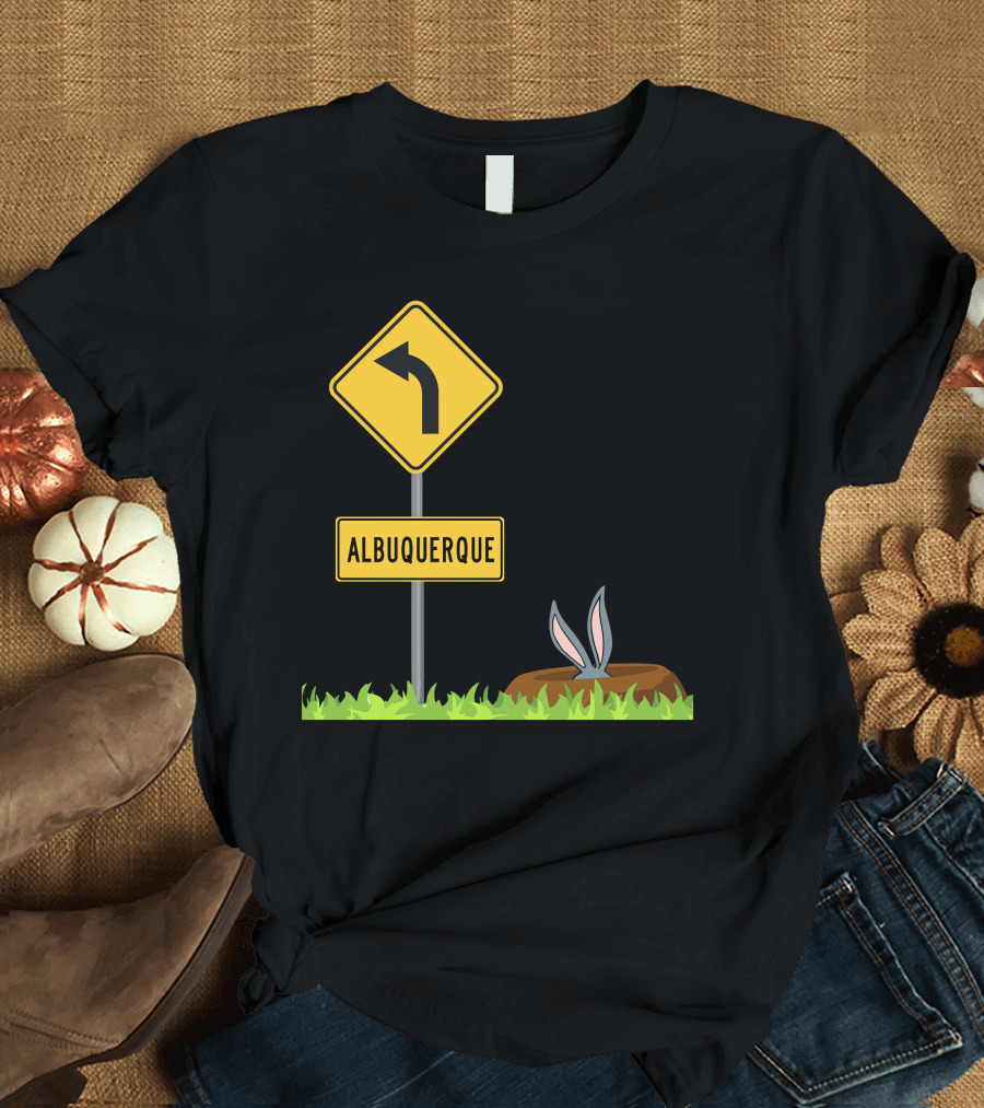 Albuquerque Road Sign with Cartoon Bunny Ears in Grass T-Shirt