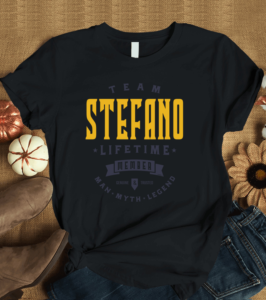 TEAM STEFANO LIFETIME MEMBER MAN MYTH LEGEND T-Shirt