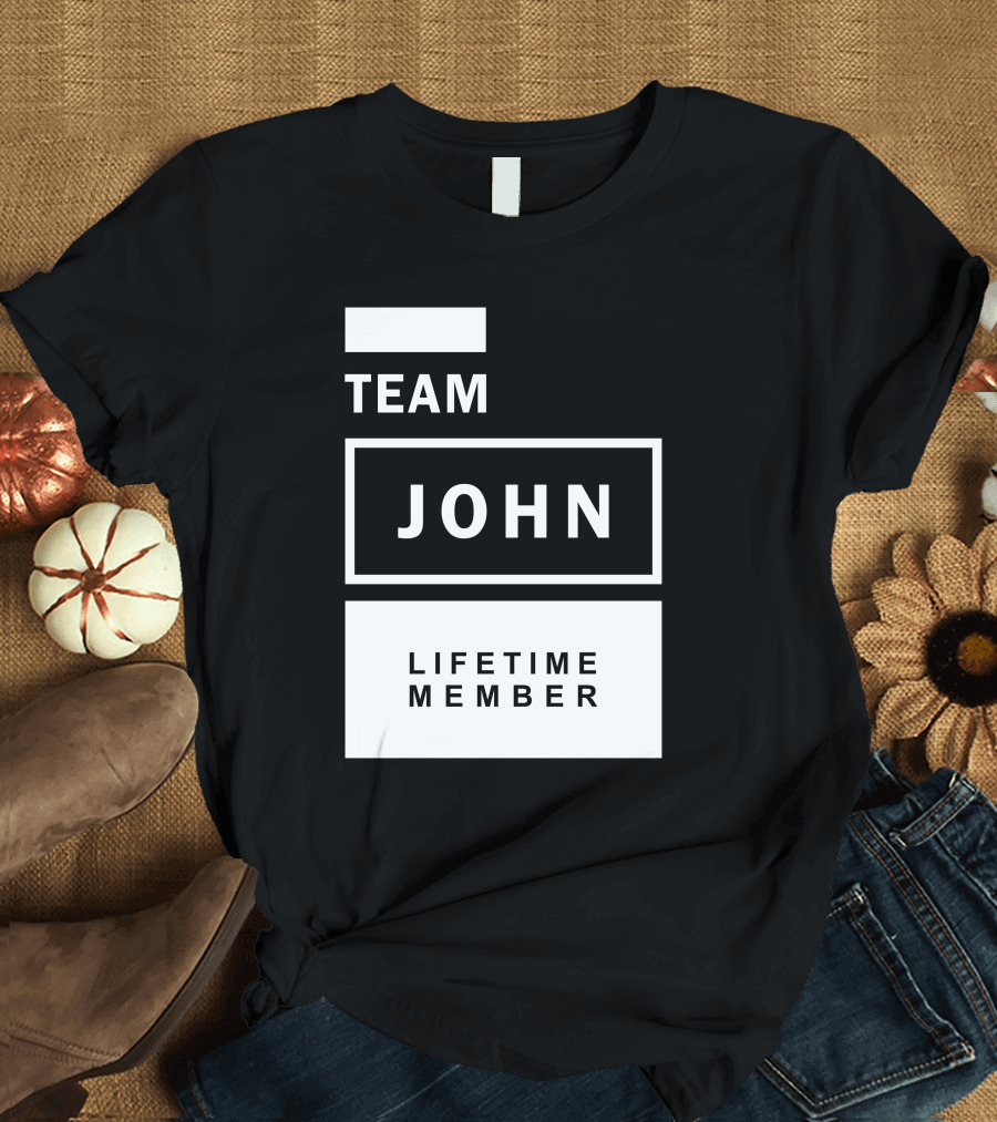 Team John Lifetime Member T-Shirt