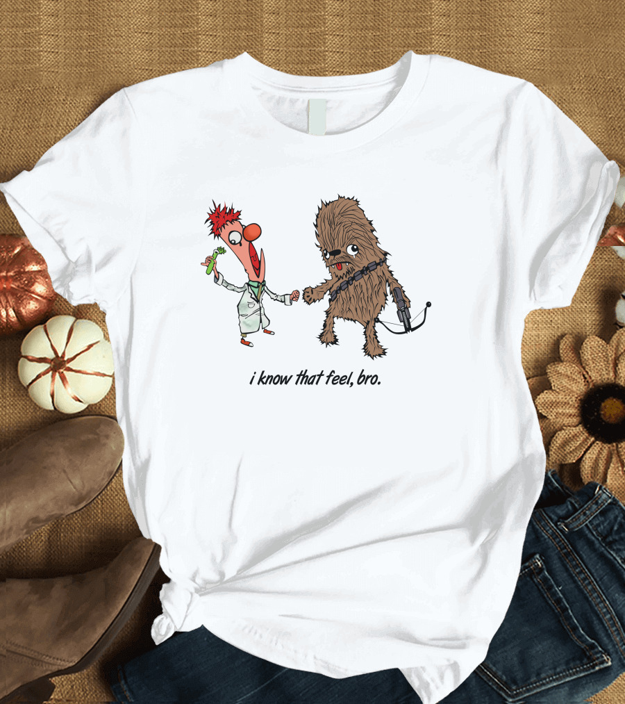 I Know That Feel Bro Chewbacca Beaker T-Shirt