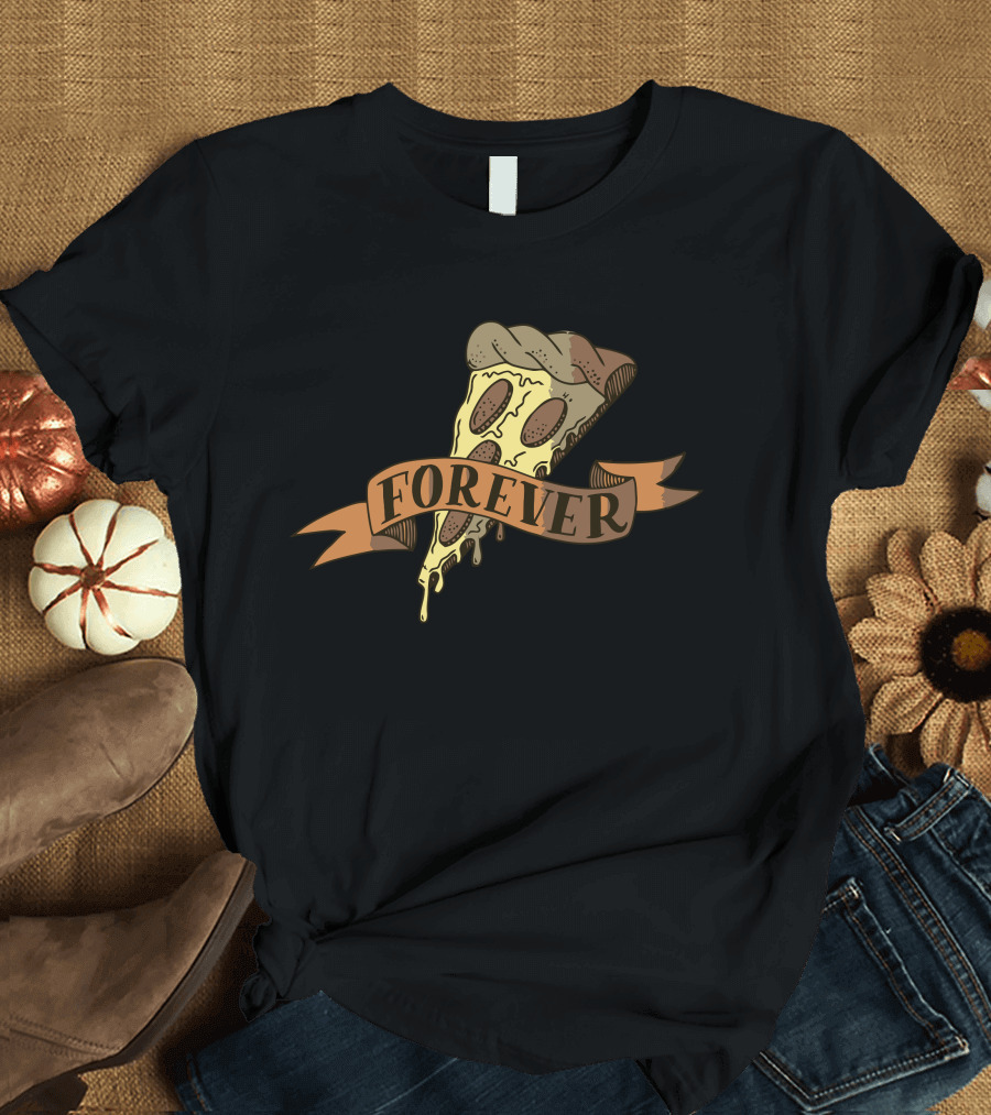 Forever Pizza Slice Banner T-Shirt