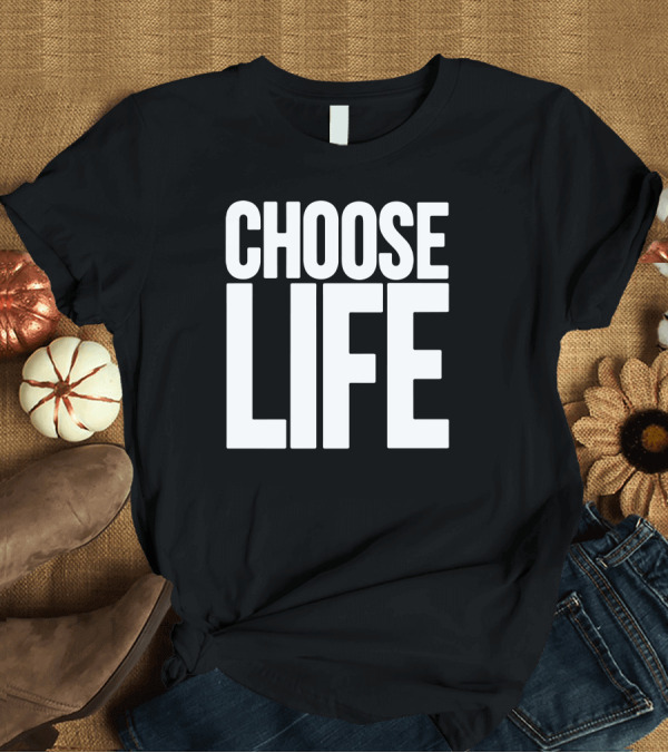 T-Shirt: Choose Life Trainspotting Iconic Typography T-Shirt Choose Life Trainspotting Iconic Typography T-Shirt